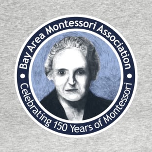 Celebrating 150 Years of Montessori T-Shirt